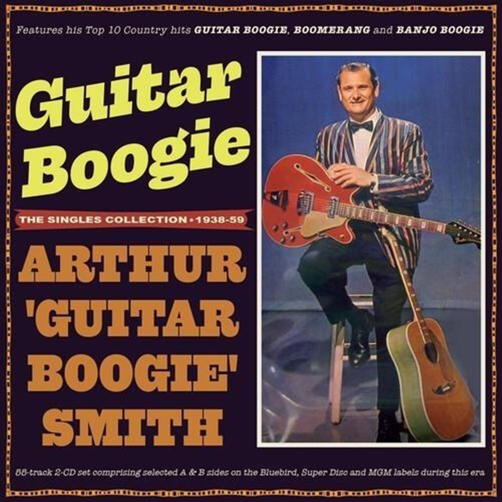 Arthur Guitar Boogie Smith - Guitar Boogie: He Singles Collecti... (Audio Cd)