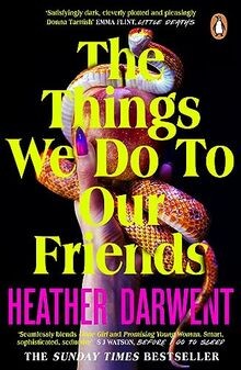 The Things We Do To Our Friends: A Sunday Times bestsell... | Buch | Zustand gut