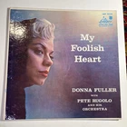 Jazz Vocal Lp Donna Fuller “My Foolish Heart” Liberty #3024 Mono