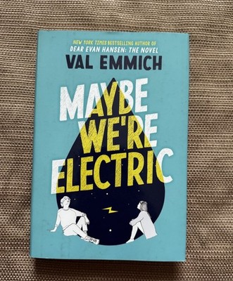 Maybe We're Electric by Val Emmich (2021, Hardcover)