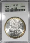 1878 7TF Morgan Dollar ANACS MS62 VAM-113 Uncirculated Soapbox $1 Rim Toned