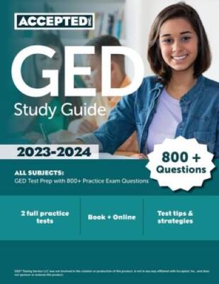 GED Study Guide 2023-2024 All Subjects: GED Test Prep with 800 Prac - VERY GOOD