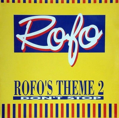 Rofo Rofos Theme 2 / Dont Stop Vinyl Single 12inch NEAR MINT Hi-Tension