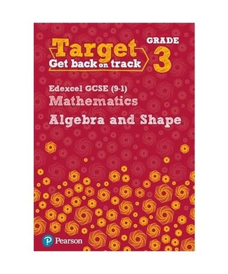 Target Grade 3 Edexcel GCSE [9-1] Mathematics Algebra and Shape Workbook, Pate, 