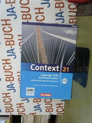Context 21 - Hessen: Language, Skills and Exam Trainer - Klausur- und Abiturvorb