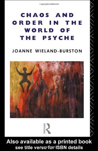 Chaos and Order in the World of the Psyche: Or Chaos and Order i