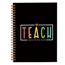 Teacher Gifts Lined Hardcover College Ruled Spiral Teach Them to Be Kind