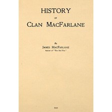 History of Clan MacFarlane - hardcover