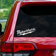 My Back Hurts 6 Decal Window Sticker Funny - 28 Different Colors