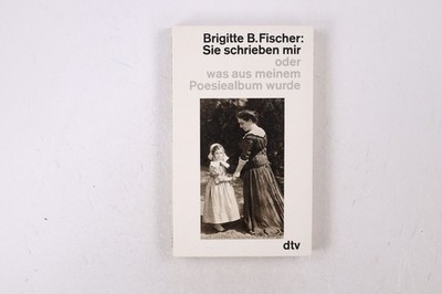 29872 Brigitte Bermann Fischer SIE SCHRIEBEN MIR ODER WAS AUS MEINEM POESIEALBUM
