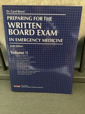 Dr Carol Rivers Preparing for the Written Board Exam ER Medicine 6th Volume 2