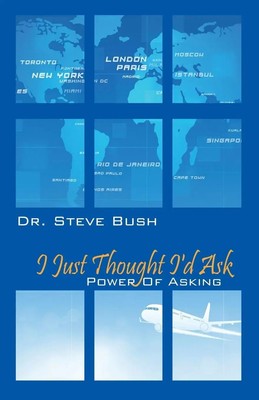 Steve Bush | I Just Thought I'd Ask | Taschenbuch | Englisch (2013)