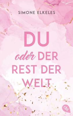 Du oder der Rest der Welt von Simone Elkeles (2022, Taschenbuch)