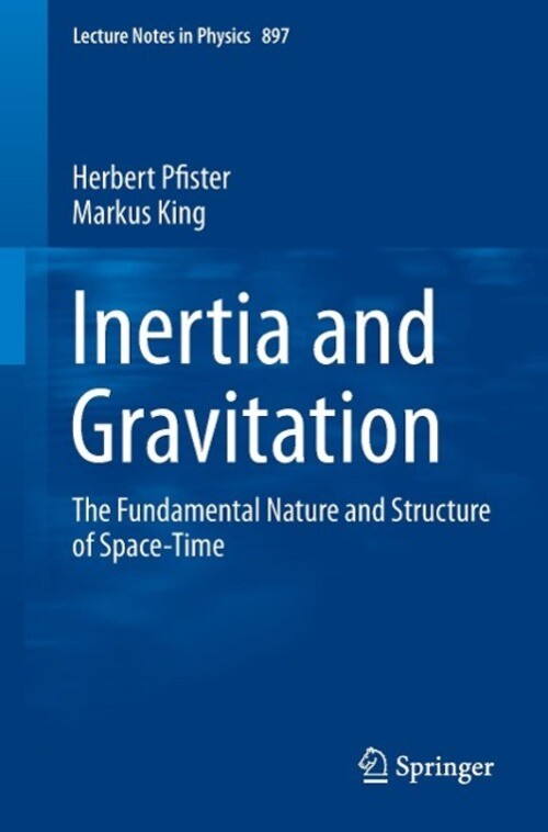 Thumbnail - Inertia And Gravitation | The Fundamental Nature And Structure Of