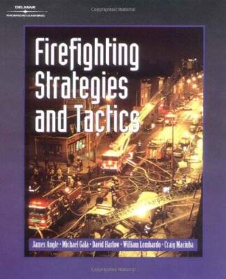 Firefighting Strategies and Tactics - Hardcover By Angle, James A. - GOOD