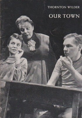 Our town : einzige autoris. dt. Schulausg. in engl. Sprache. Hrsg. von Willi Sch