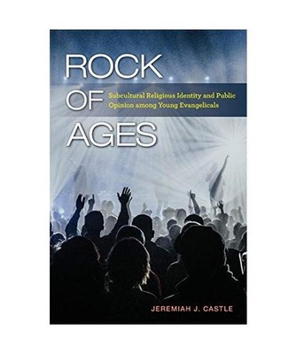 Rock of Ages: Subcultural Religious Identity and Public Opinion among Young Evan