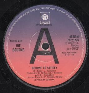 Joe Bourne Bourne To Satisfy 7'' vinyl UK Pye 1978 Promo b/w instrumental version
