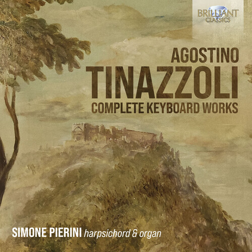Simone Pierini Agostino Tinazzoli Complete Keyboard Works CD
