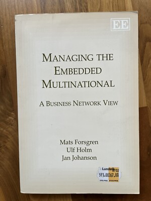 Managing the Embedded Multinational , Mats Forsgren , Ulf Holm , Jan Johanson