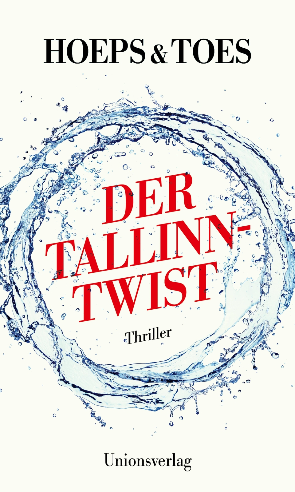 Thumbnail - Der Tallinn-twist | Thriller | Thomas Hoeps (u. A.) | Taschenbuch |