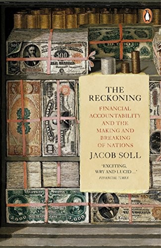 The Reckoning: Financial Accountability and the Making and Breaking of Nations - Image 7