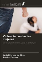 Jardel Pereira Da Silva (U. A.) | Violencia Contra Las Mujeres | Taschenbuch