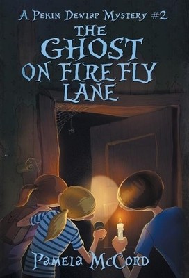 Pamela G McCord The Ghost on Firefly Lane (Gebundene Ausgabe)