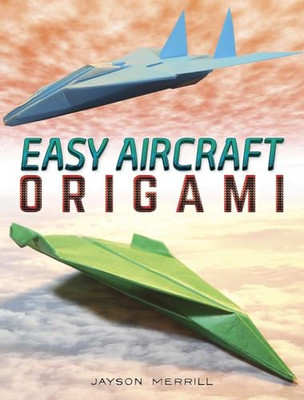 Easy Aircraft Origami: 14 Cool Paper Projects Take Flig - Paperback / softback N