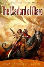 The Warlord of Mars: John Carter of Mars, Book Three John Carter of Mars - GOOD