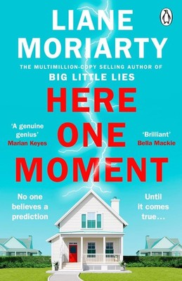 Here One Moment ~ Liane Moriarty ~  9781405942287