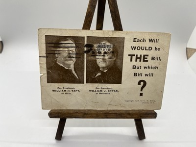 William Taft William Bryan Post Card Each Will Would Be The Bill, But Which Bill