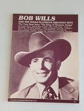 Sheet Music Book BOB WILLS & HIS TEXAS PLAYBOYS GREATEST HITS Creative Concepts