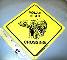 Polar Bear Crossing Sign 7 1/2 x 7 1/2 inches hard plastic - made in the USA