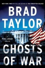 Ghosts of War (A Pike Logan Thriller) - Hardcover By Taylor, Brad - GOOD