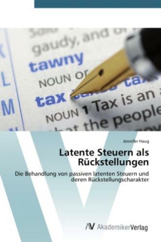 Thumbnail - Latente Steuern Als Rückstellungen Die Behandlung Von Passiven