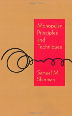 Monopulse Principles and Techniques by Sherman Samuel