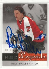 BILL BARBER SIGNED 2001 UPPER DECK NHL LEGENDS CARD AUTOGRAPH