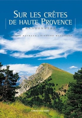 Auf den Kämmen der Haute Provence: Wanderungen | Sehr guter Zustand