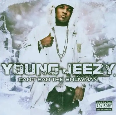 Young Jeezy - Can'T Ban the Snowman