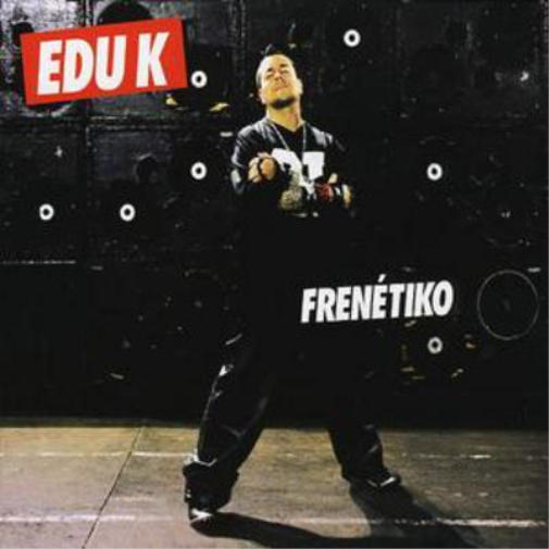 Edu K Frenetiko (CD) Album