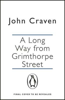 Headlines and Hedgerows: A Memoir by John Craven: Used