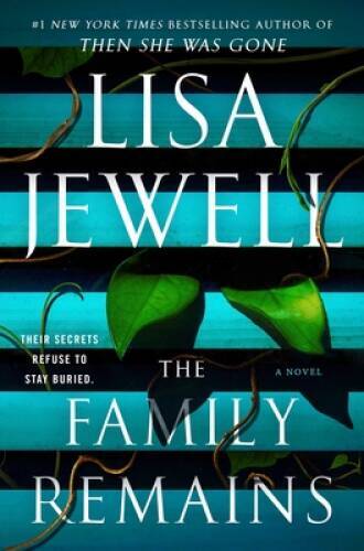 The Family Remains: A Novel - Hardcover By Jewell, Lisa - GOOD