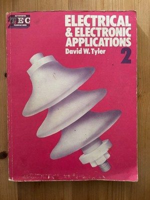 Electrical & Electronic  Applications 2 by David W. Tyler 1980