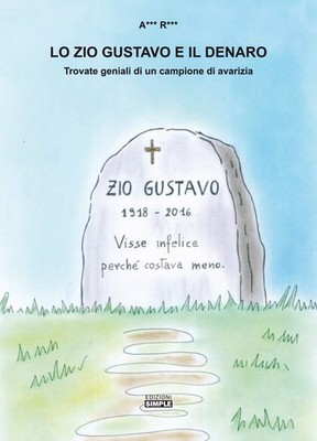 A. R. Lo zio Gustavo e il denaro. Trovate geniali di un  (Paperback) (UK IMPORT)