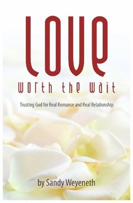 Love Worth the Wait: Trusting  - VERY GOOD