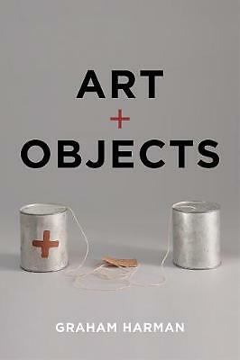 Art and Objects by Graham Harman (Paperback, 2019)