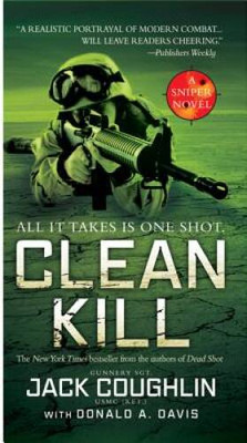Clean Kill: A Sniper Novel (Kyle Swanson Sniper Novels) - VERY GOOD