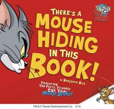 There's a Mouse Hiding In This Book! (Tom and Jerry) - Hardcover - GOOD