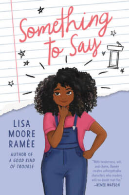 Something to Say - Paperback By RamÃ e, Lisa Moore - VERY GOOD